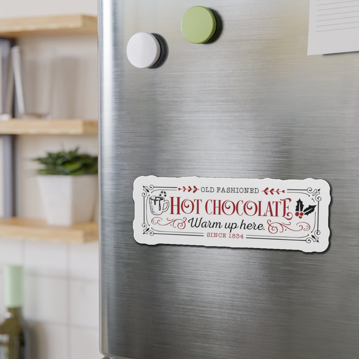 Hot Chocolate Warm Up Here Die-Cut Magnets