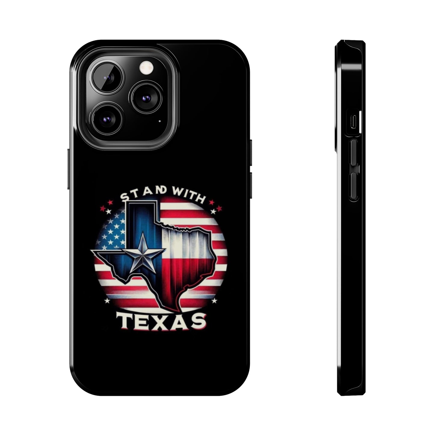 I Stand with Texas - Tough iPhone Cases