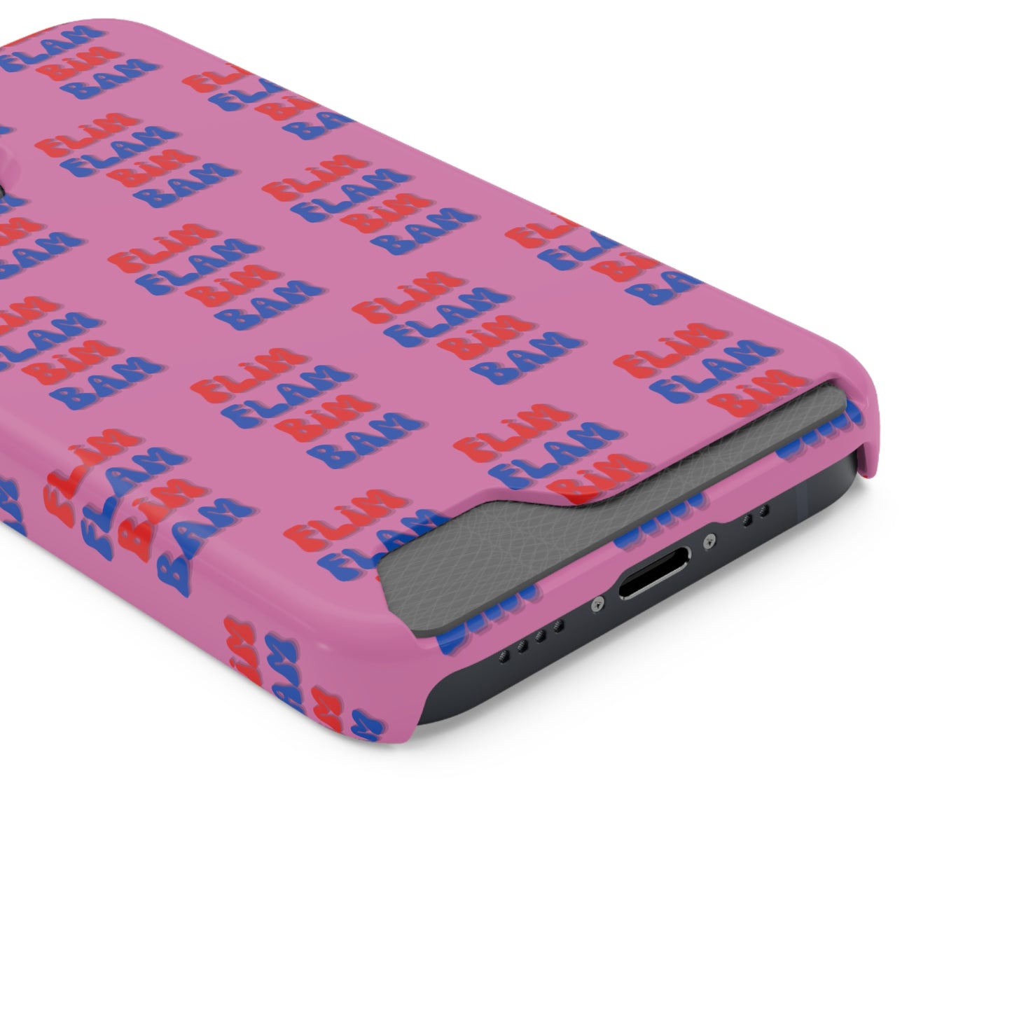 iPhone and Samsung Flim Flam Bim Bam (PINK) Phone Case With Card Holder