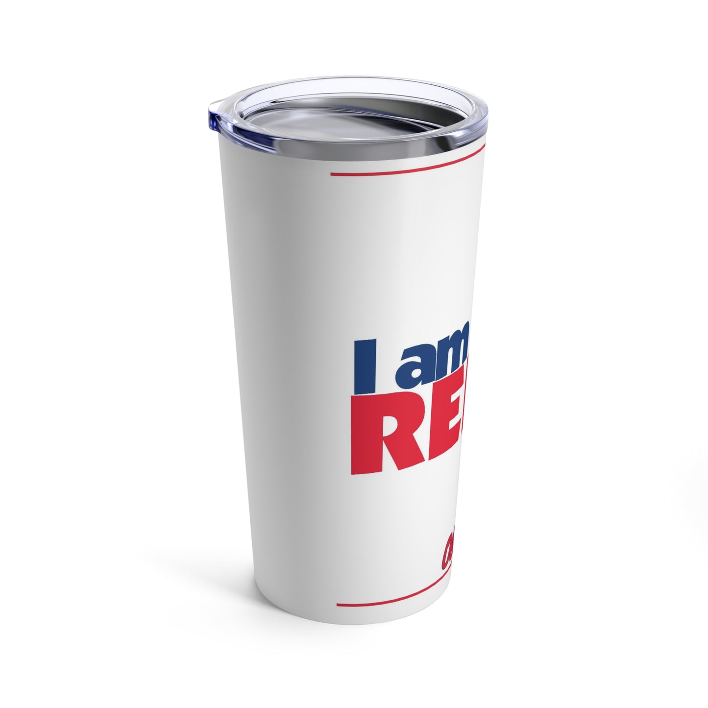 I am a Rebel Tumbler 20oz