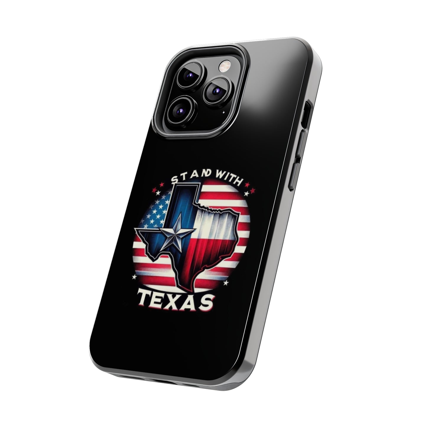 I Stand with Texas - Tough iPhone Cases