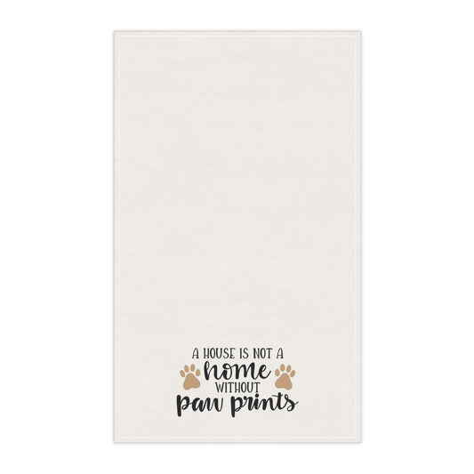 A house is not a home without paw prints Home Kitchen Towel