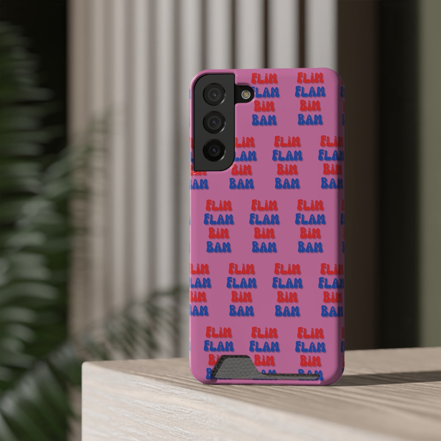 iPhone and Samsung Flim Flam Bim Bam (PINK) Phone Case With Card Holder