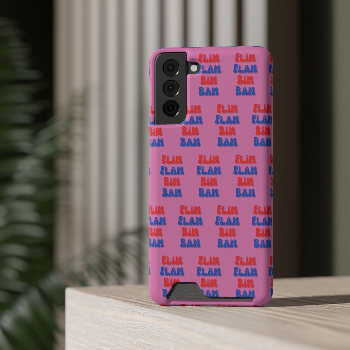 iPhone and Samsung Flim Flam Bim Bam (PINK) Phone Case With Card Holder