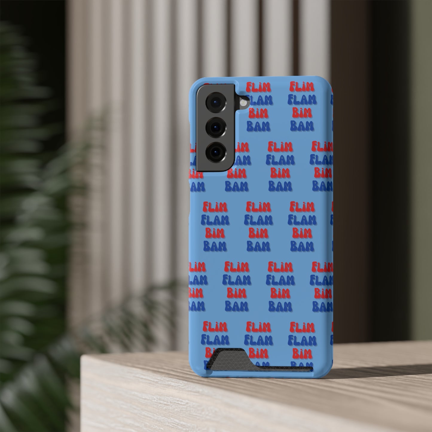 iPhone and Samsung Flim Flam Bim Bam (BLUE) Phone Case With Card Holder