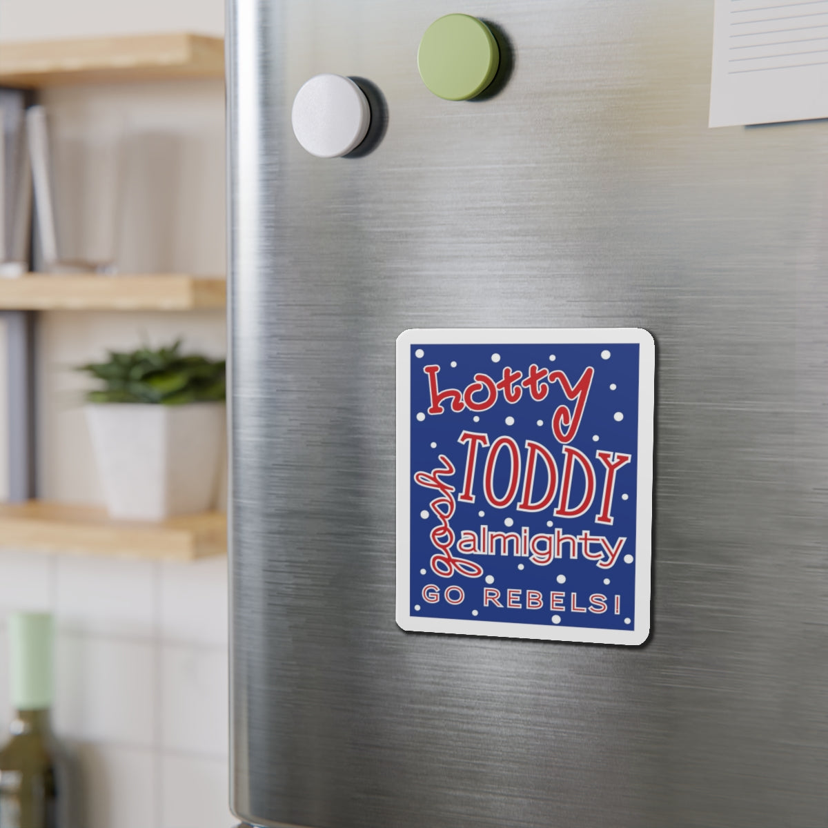 Hotty Toddy, Gosh Almighty Die-Cut Magnets