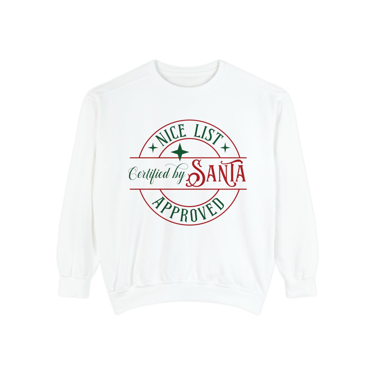 Nice List Unisex Garment-Dyed Sweatshirt
