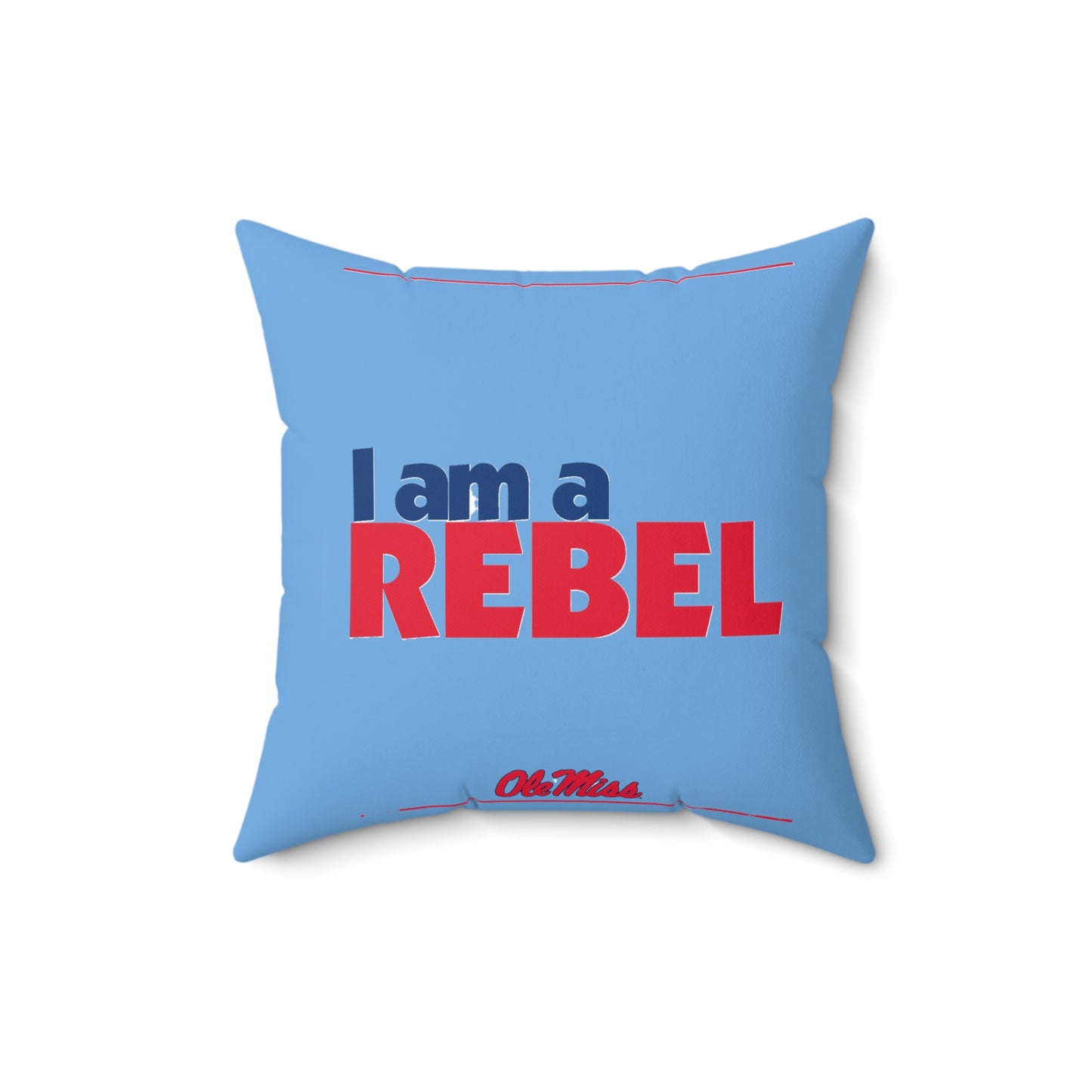 Ole Miss I am a Rebel Spun Polyester Square Pillow