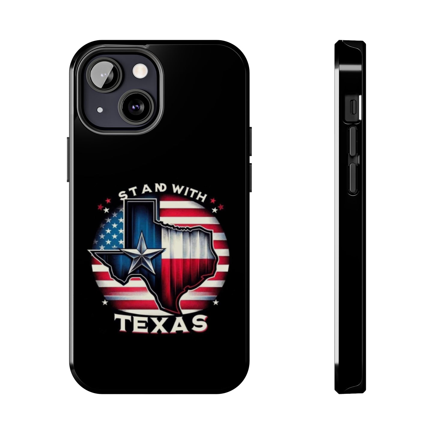 I Stand with Texas - Tough iPhone Cases