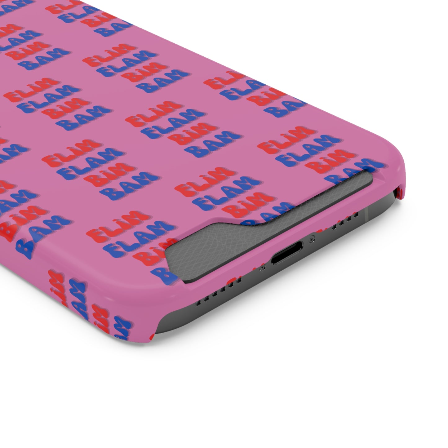 iPhone and Samsung Flim Flam Bim Bam (PINK) Phone Case With Card Holder